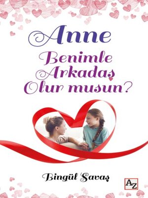 cover image of ANNE BENİMLE ARKADAŞ OLUR MUSUN